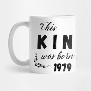 King born in 1979 Mug